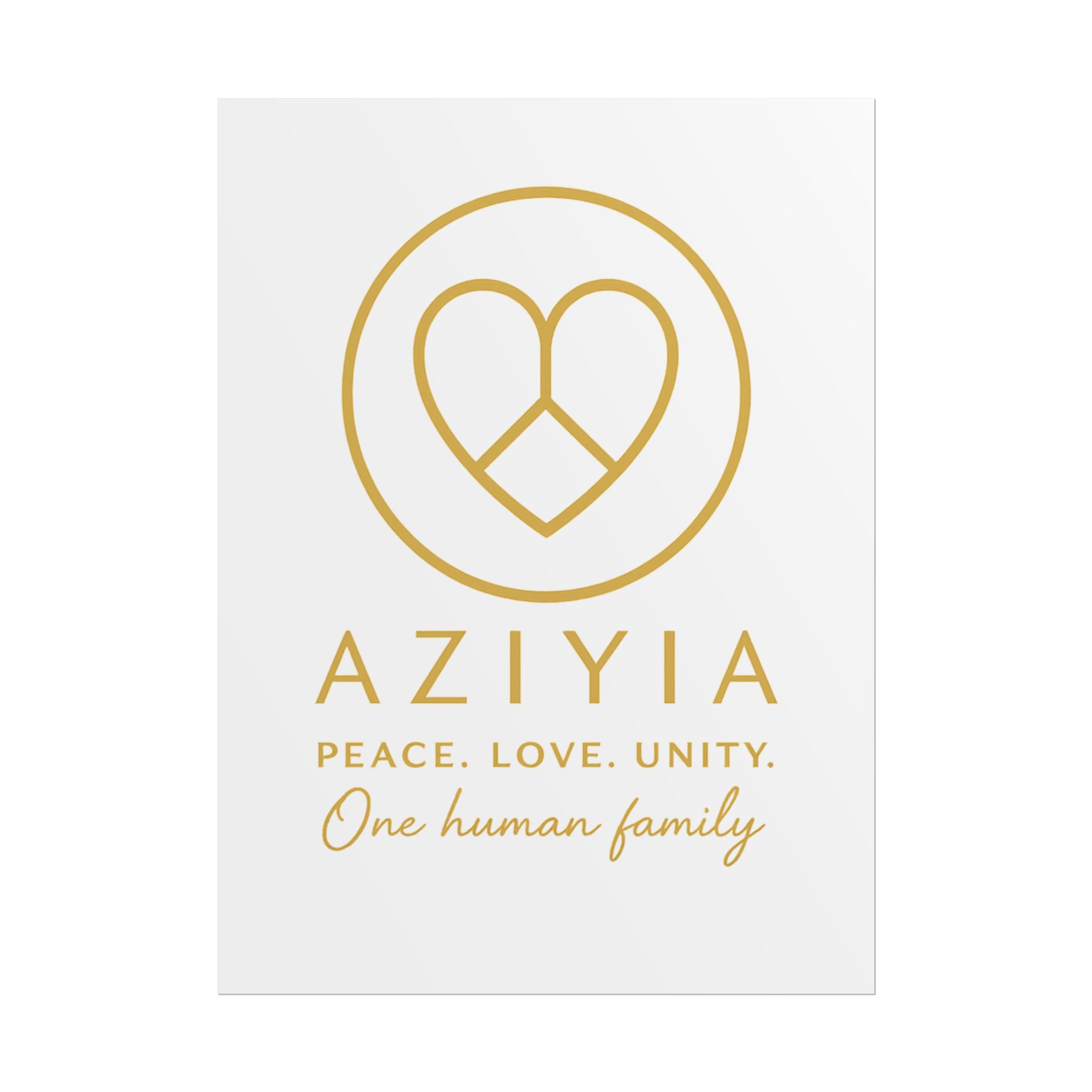 AZIYIA Signature Poster | Peace. Love. Unity. One Human Family. Wall Art