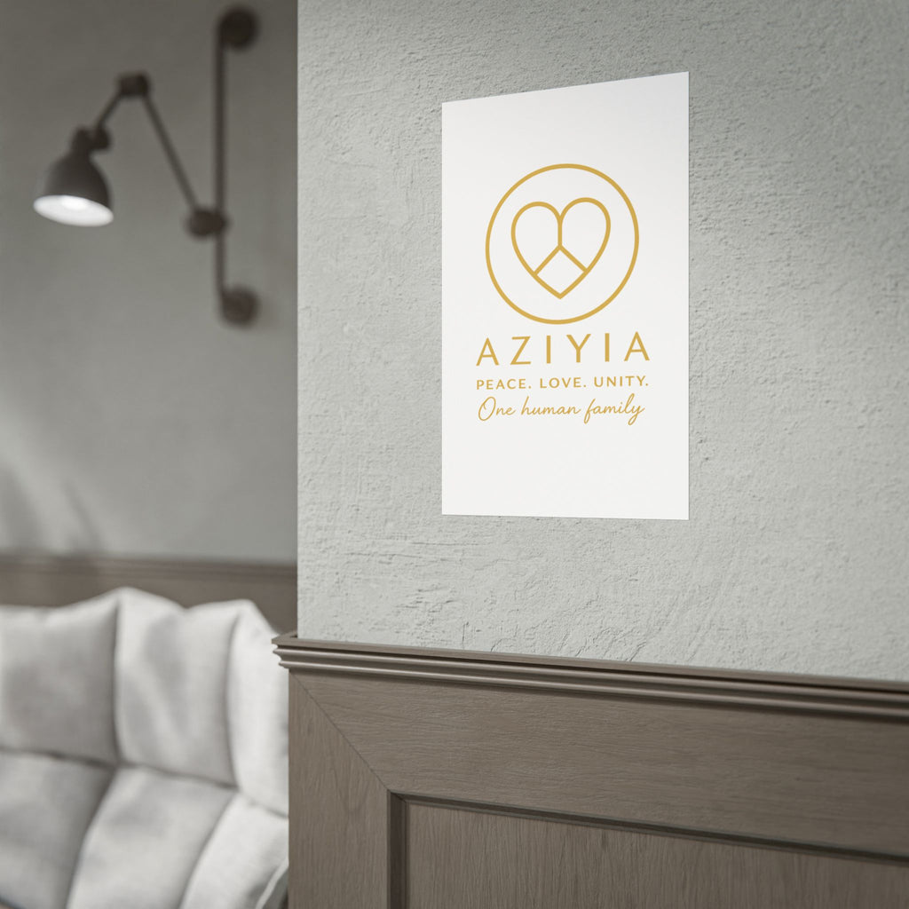 AZIYIA Signature Poster | Peace. Love. Unity. One Human Family. Wall Art
