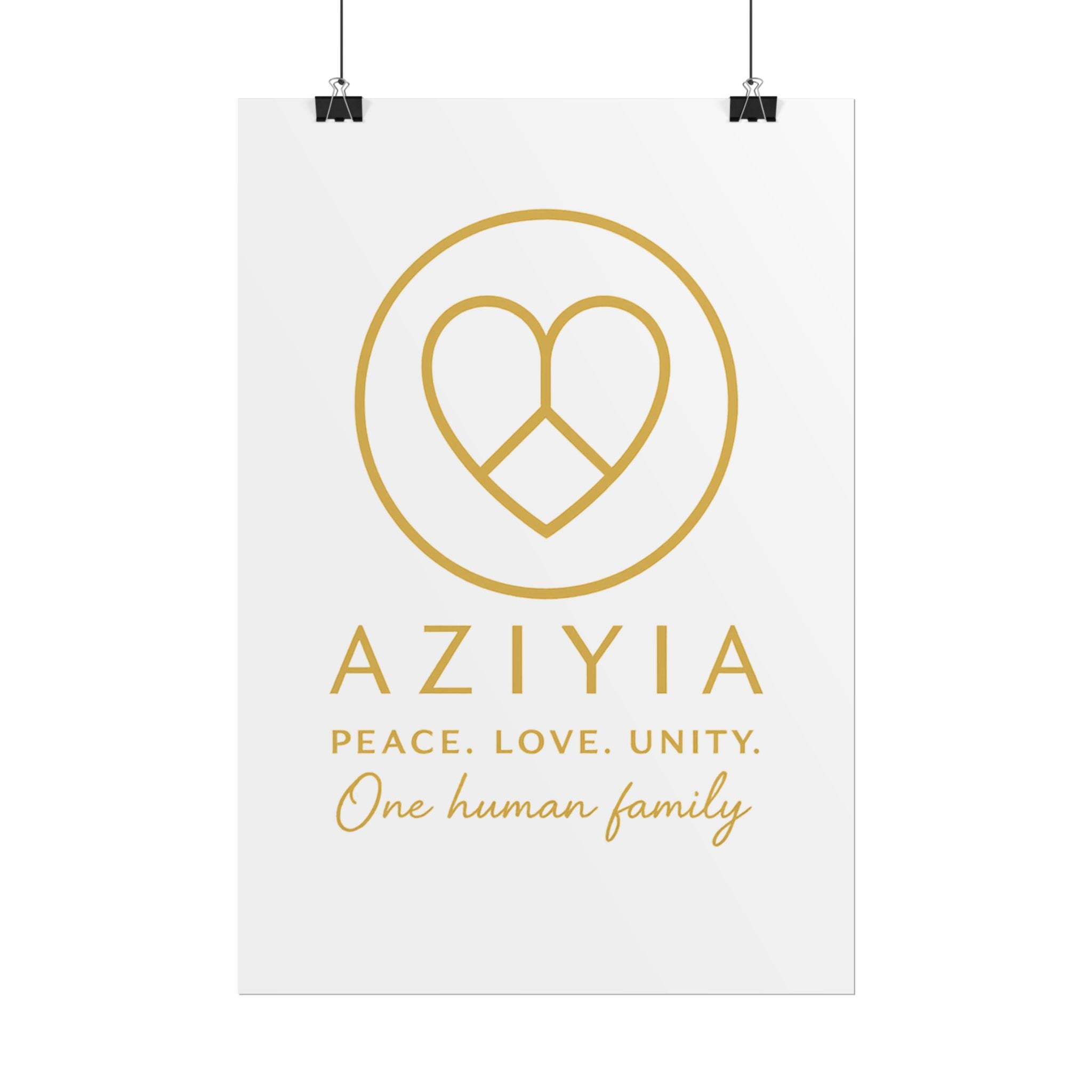AZIYIA Signature Poster | Peace. Love. Unity. One Human Family. Wall Art