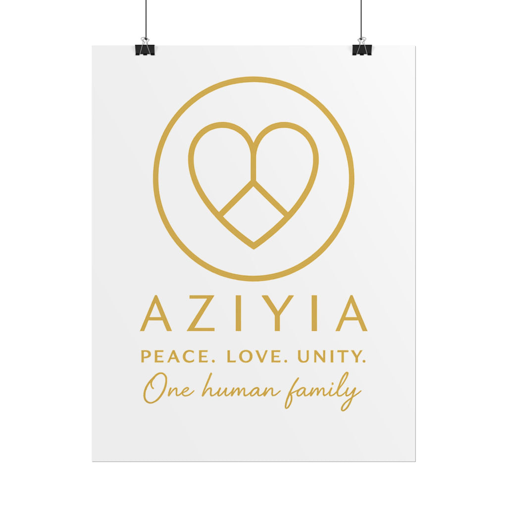 AZIYIA Signature Poster | Peace. Love. Unity. One Human Family. Wall Art
