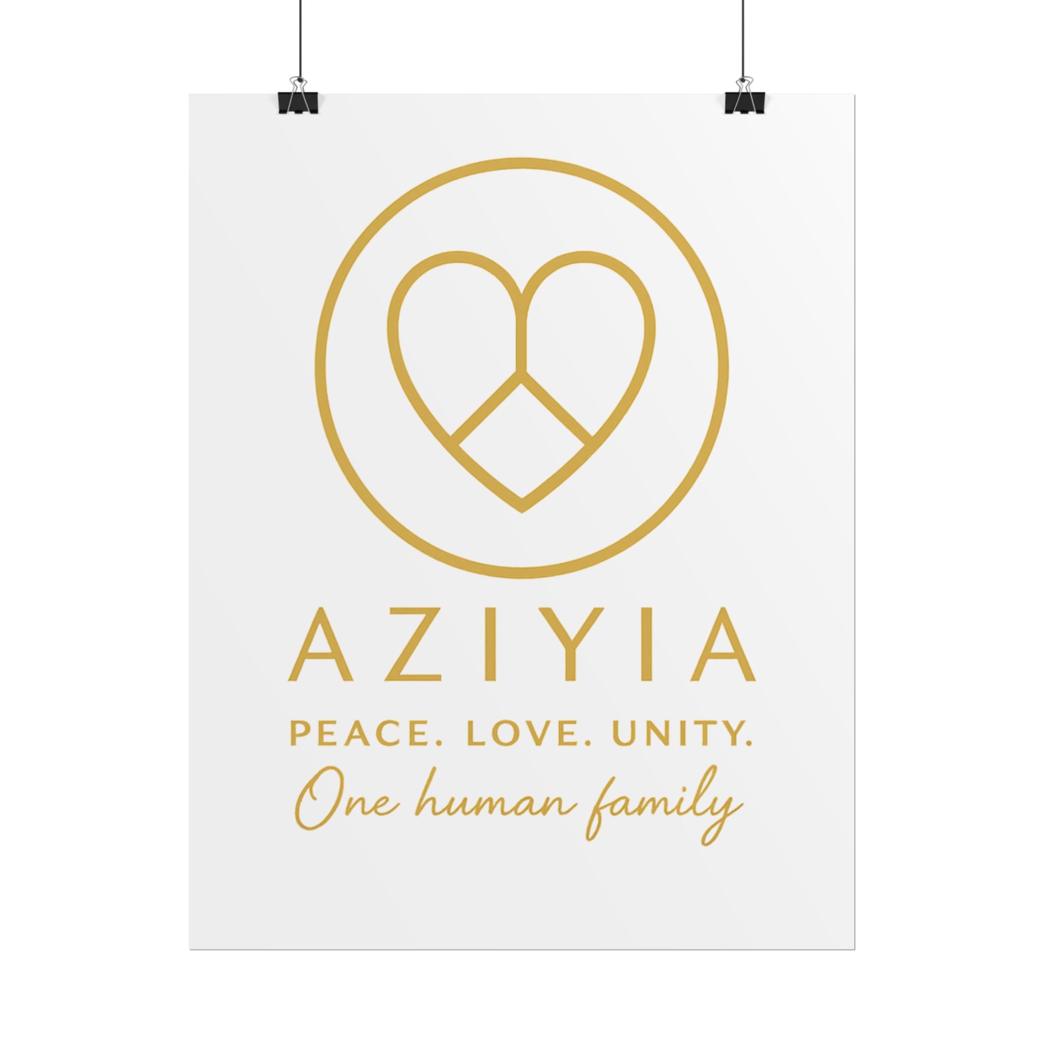 AZIYIA Signature Poster | Peace. Love. Unity. One Human Family. Wall Art