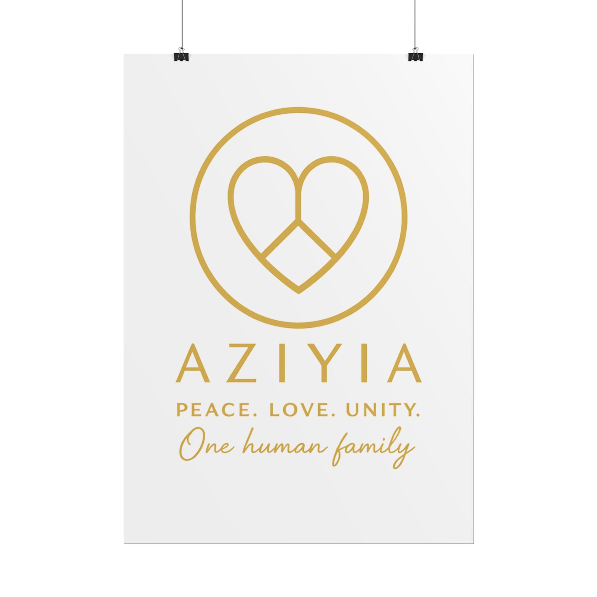 AZIYIA Signature Poster | Peace. Love. Unity. One Human Family. Wall Art