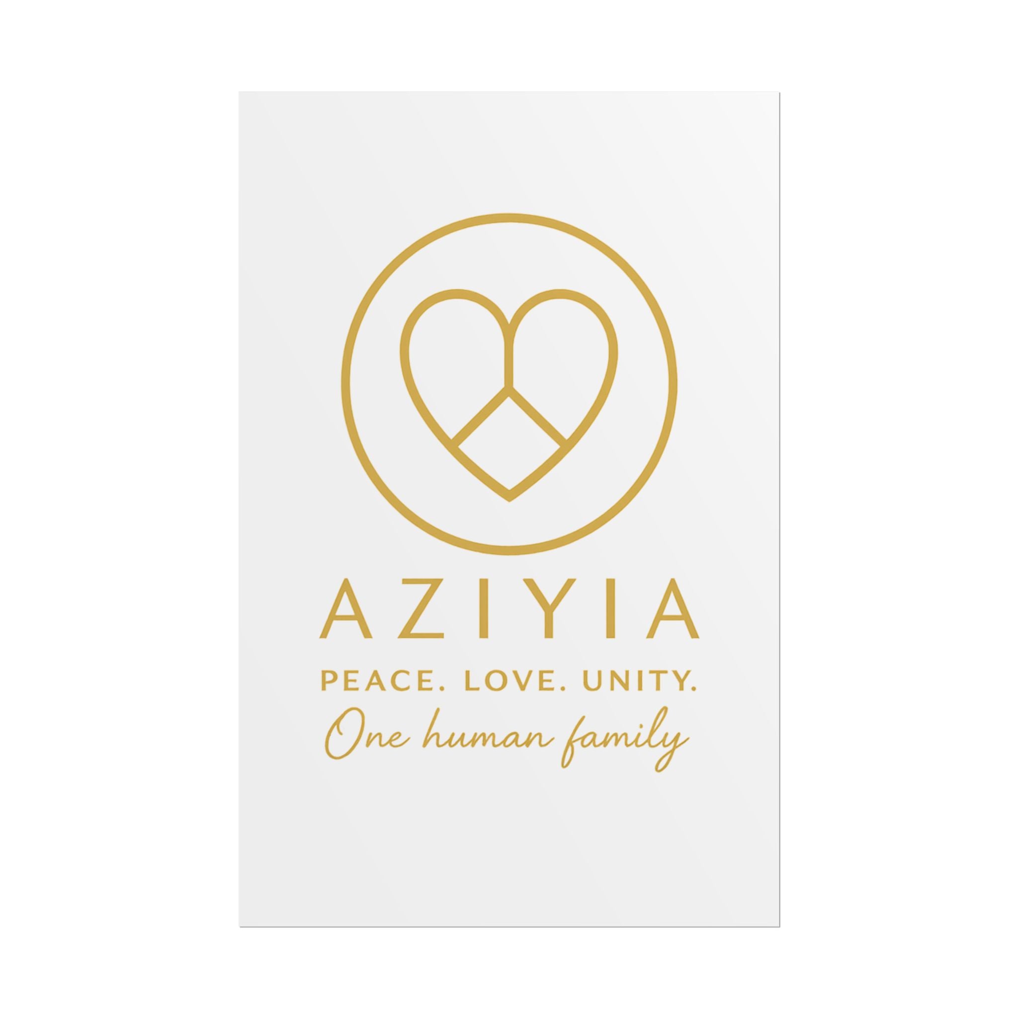 AZIYIA Signature Poster | Peace. Love. Unity. One Human Family. Wall Art