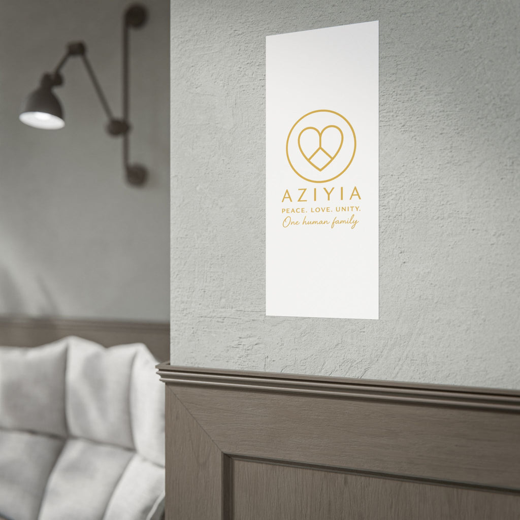AZIYIA Signature Poster | Peace. Love. Unity. One Human Family. Wall Art