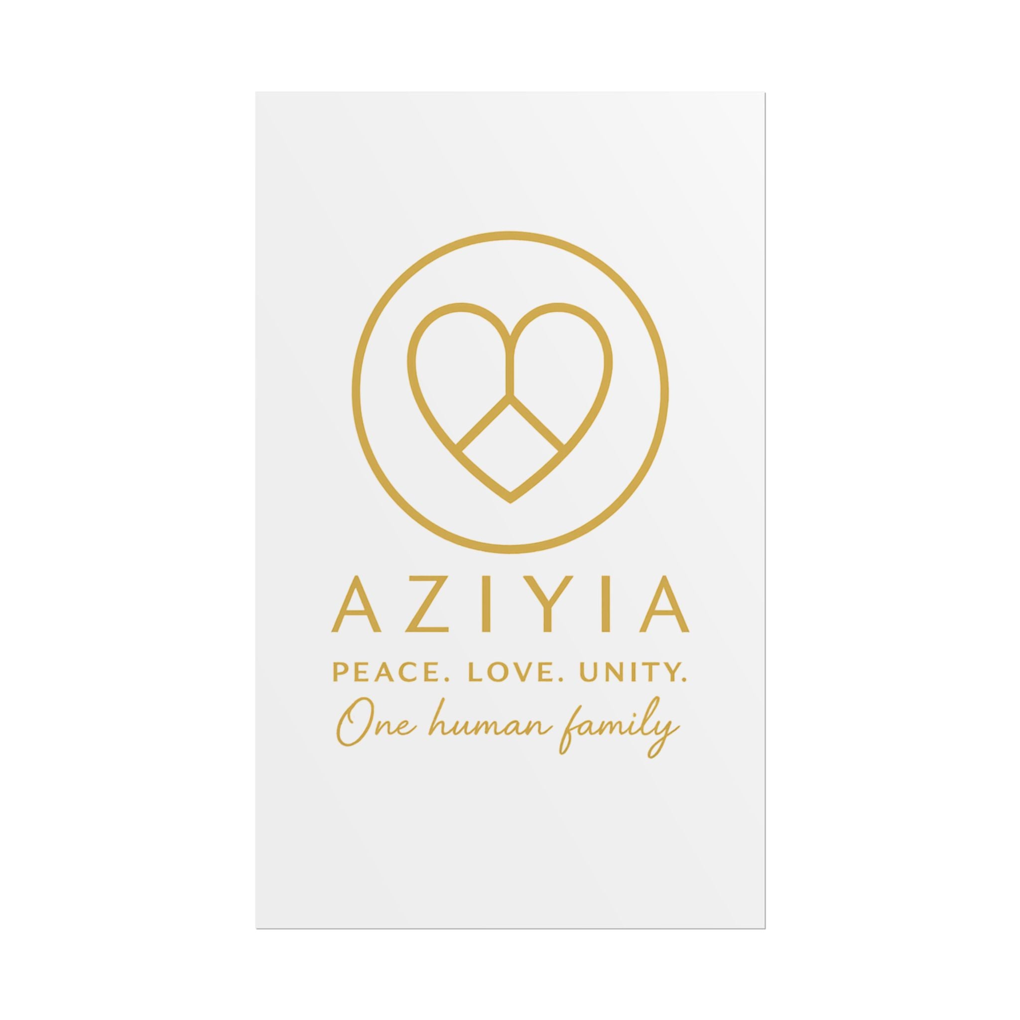 AZIYIA Signature Poster | Peace. Love. Unity. One Human Family. Wall Art
