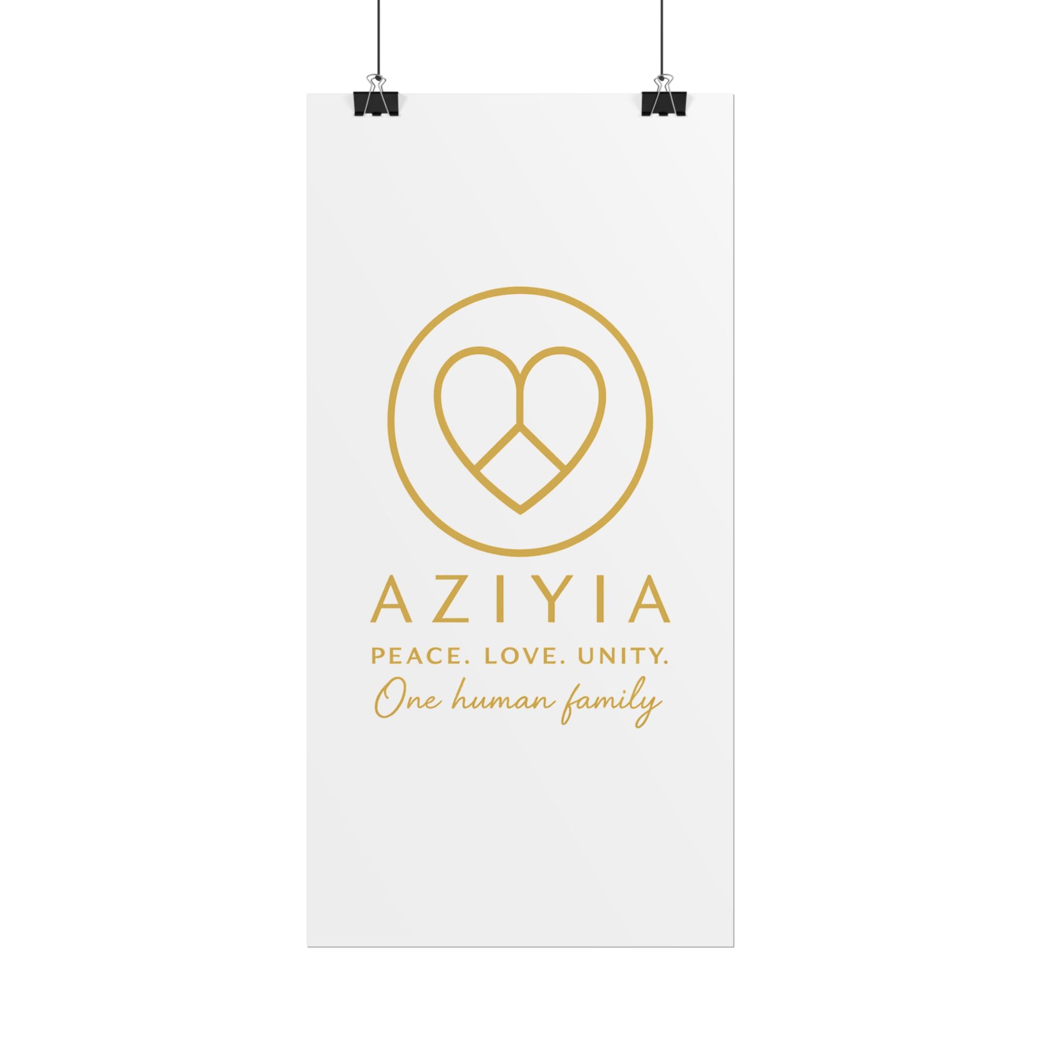AZIYIA Signature Poster | Peace. Love. Unity. One Human Family. Wall Art