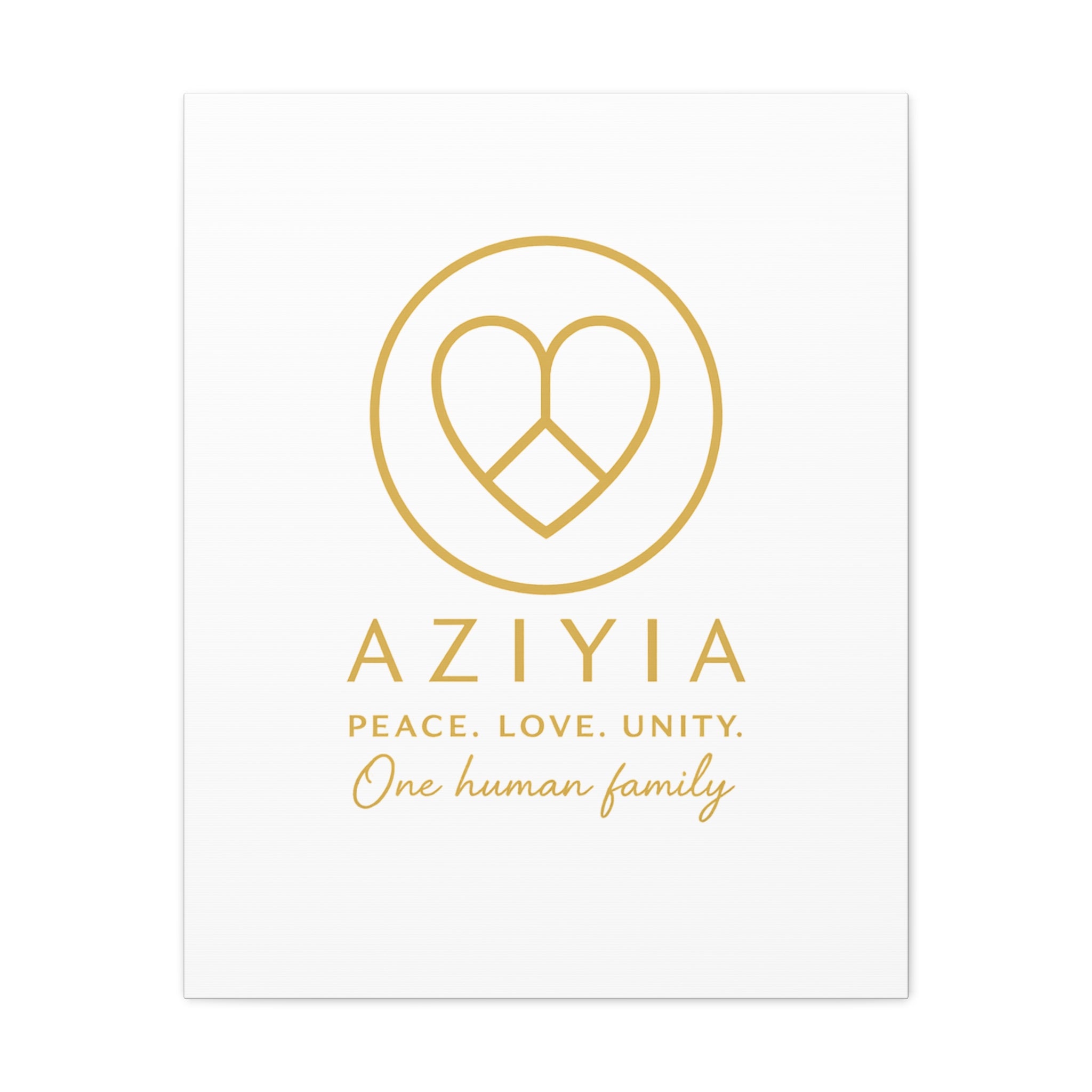 AZIYIA Signature Canvas | Peace. Love. Unity. One Human Family. Wall Art