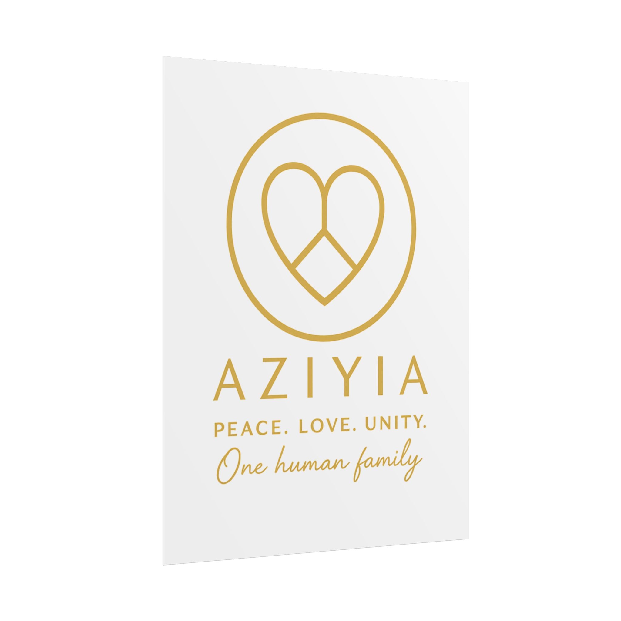 AZIYIA Signature Poster | Peace. Love. Unity. One Human Family. Wall Art
