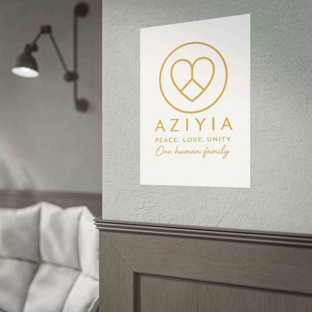 AZIYIA Signature Poster | Peace. Love. Unity. One Human Family. Wall Art