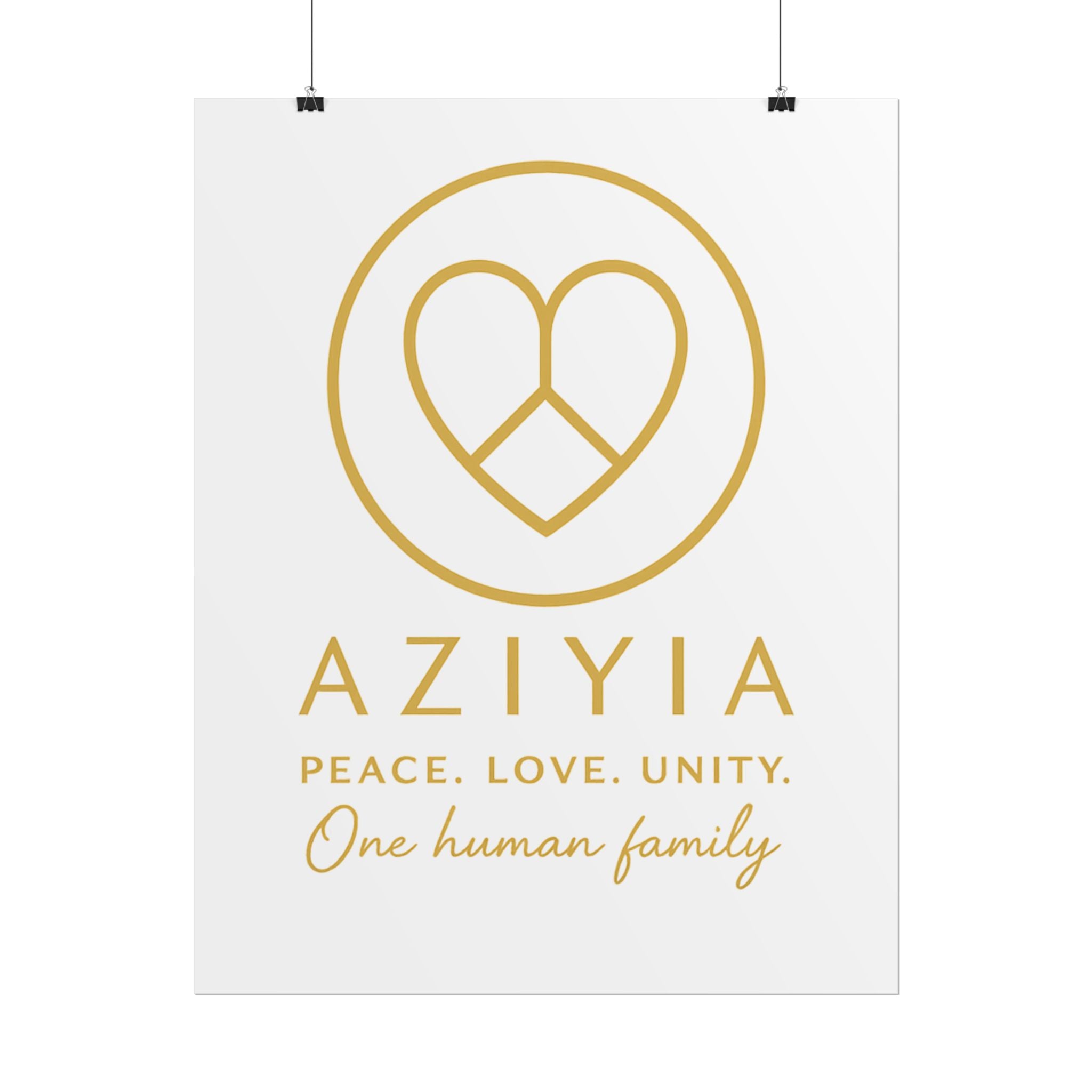 AZIYIA Signature Poster | Peace. Love. Unity. One Human Family. Wall Art