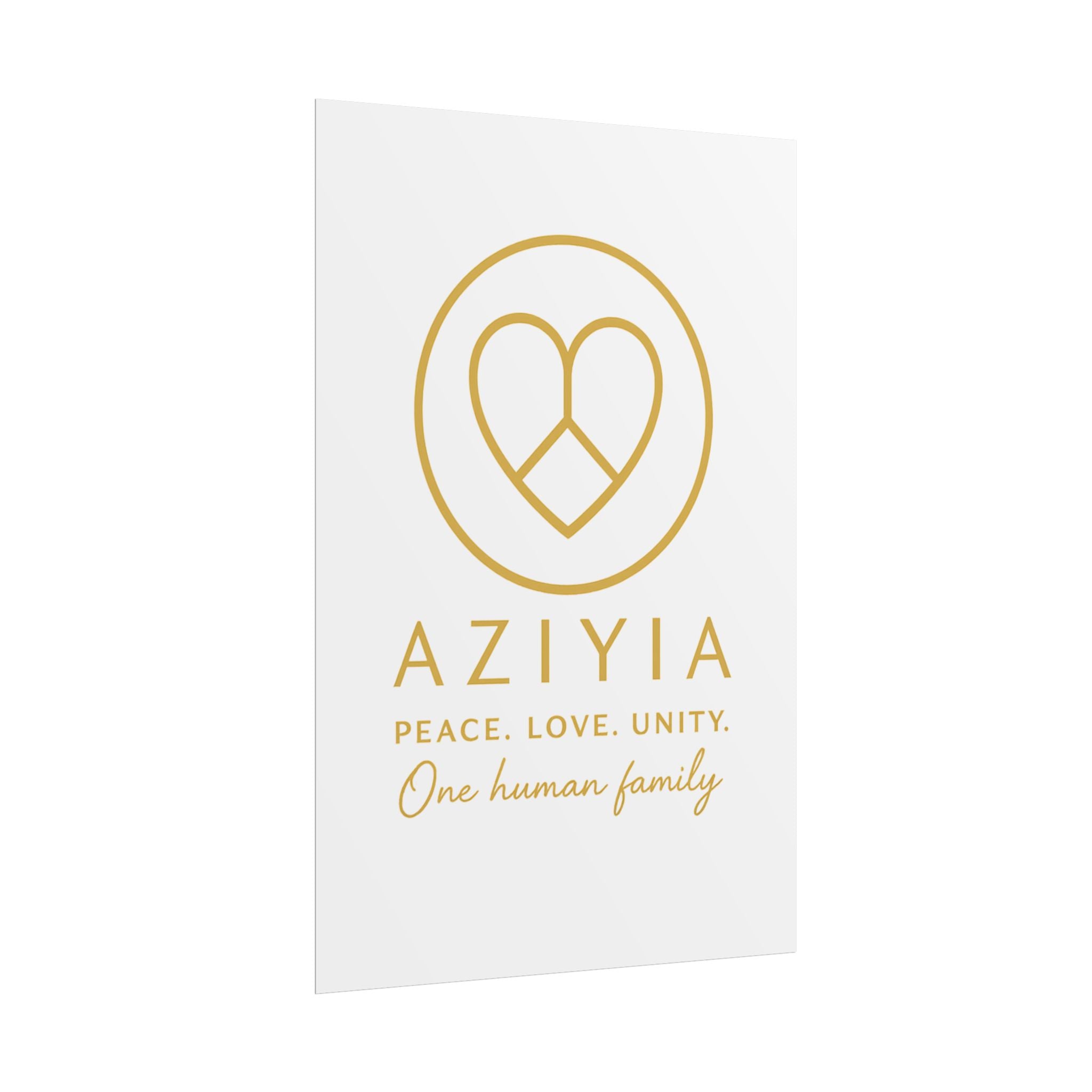 AZIYIA Signature Poster | Peace. Love. Unity. One Human Family. Wall Art