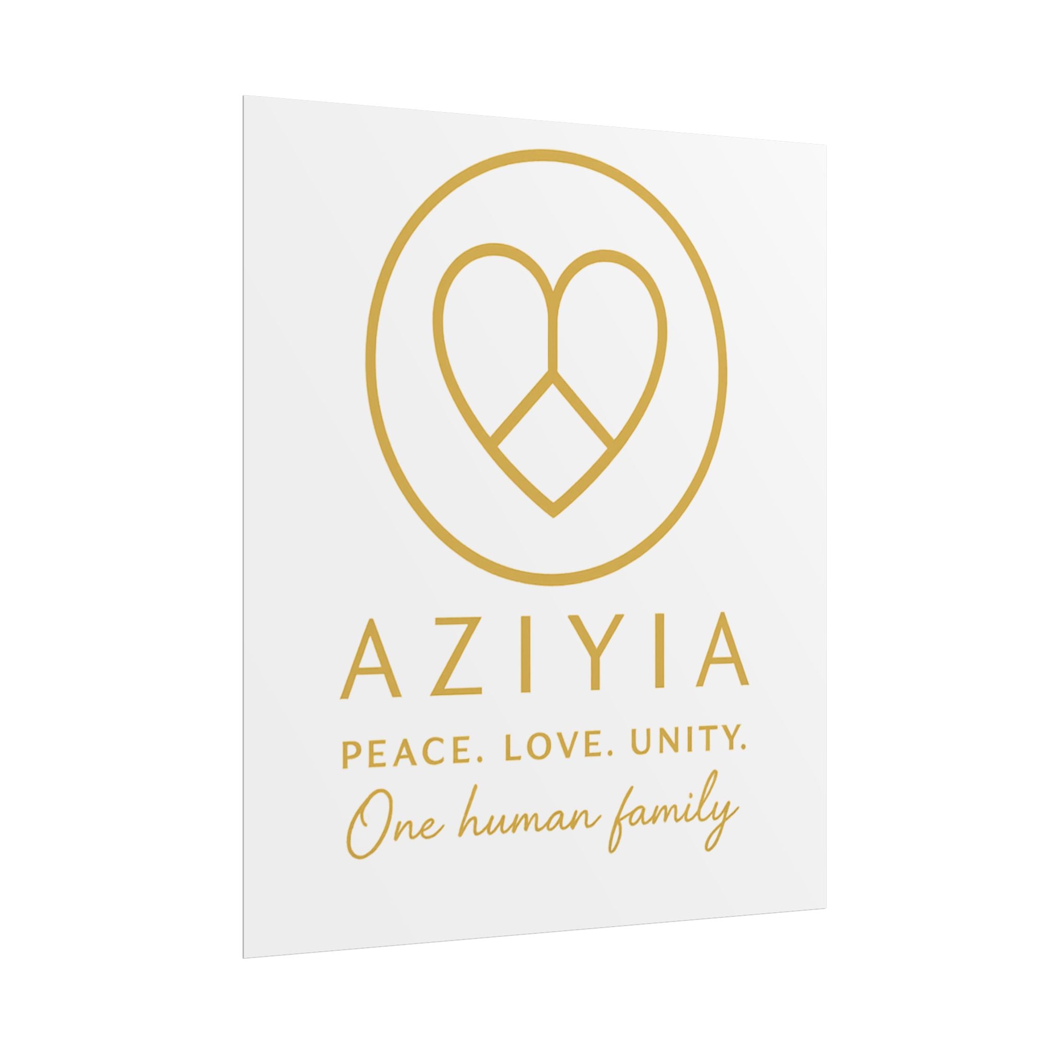 AZIYIA Signature Poster | Peace. Love. Unity. One Human Family. Wall Art