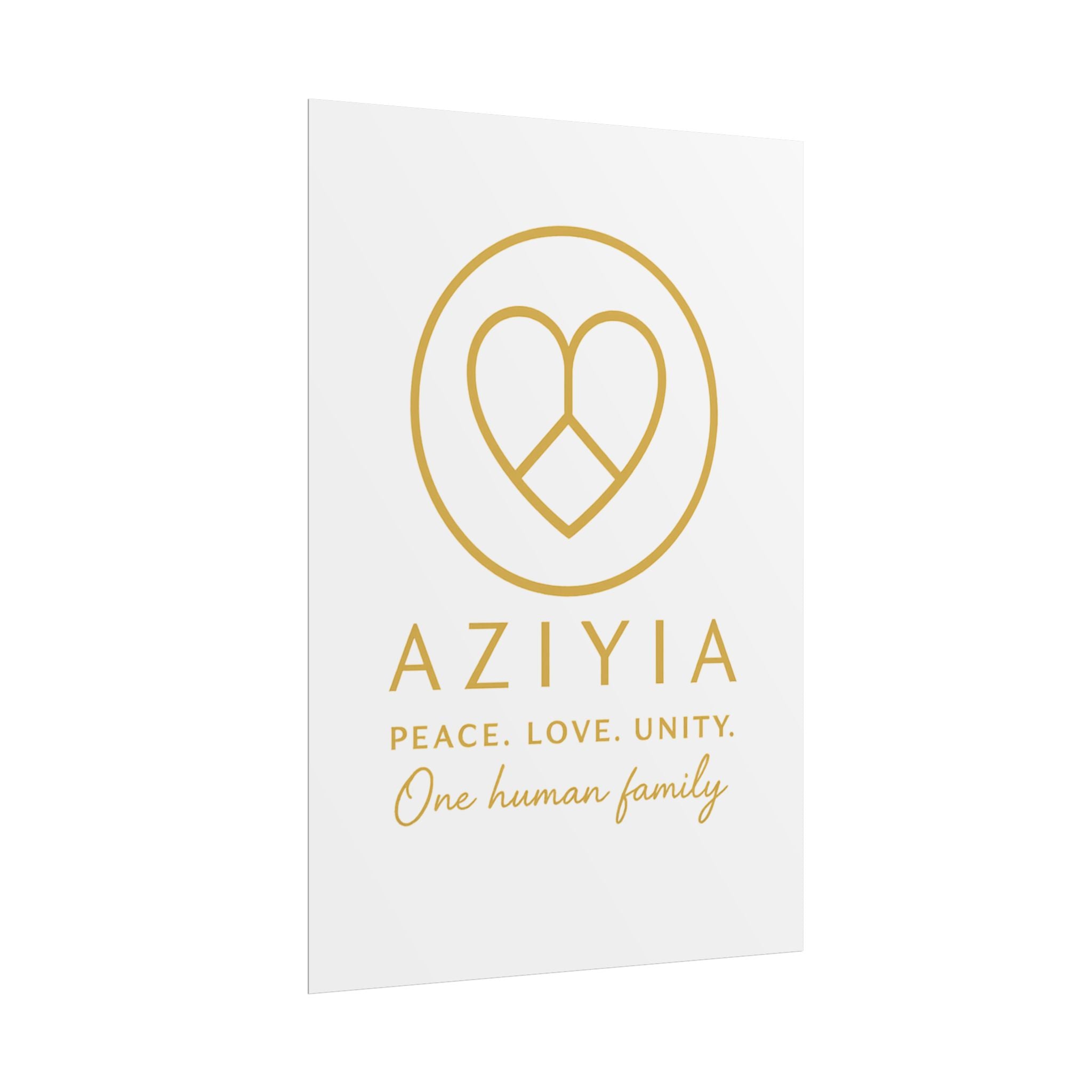 AZIYIA Signature Poster | Peace. Love. Unity. One Human Family. Wall Art