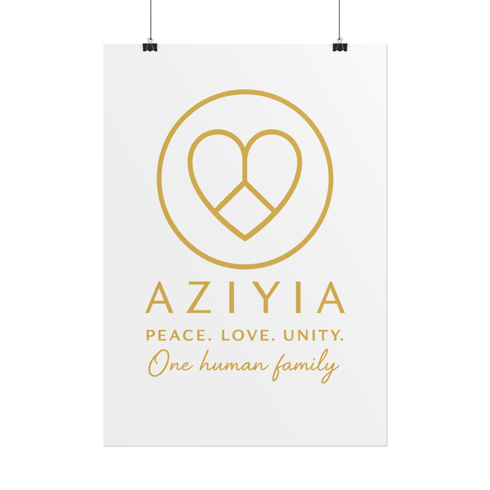 AZIYIA Signature Poster | Peace. Love. Unity. One Human Family. Wall Art
