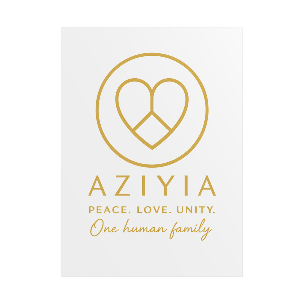 AZIYIA Signature Poster | Peace. Love. Unity. One Human Family. Wall Art