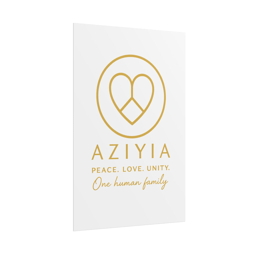 AZIYIA Signature Poster | Peace. Love. Unity. One Human Family. Wall Art