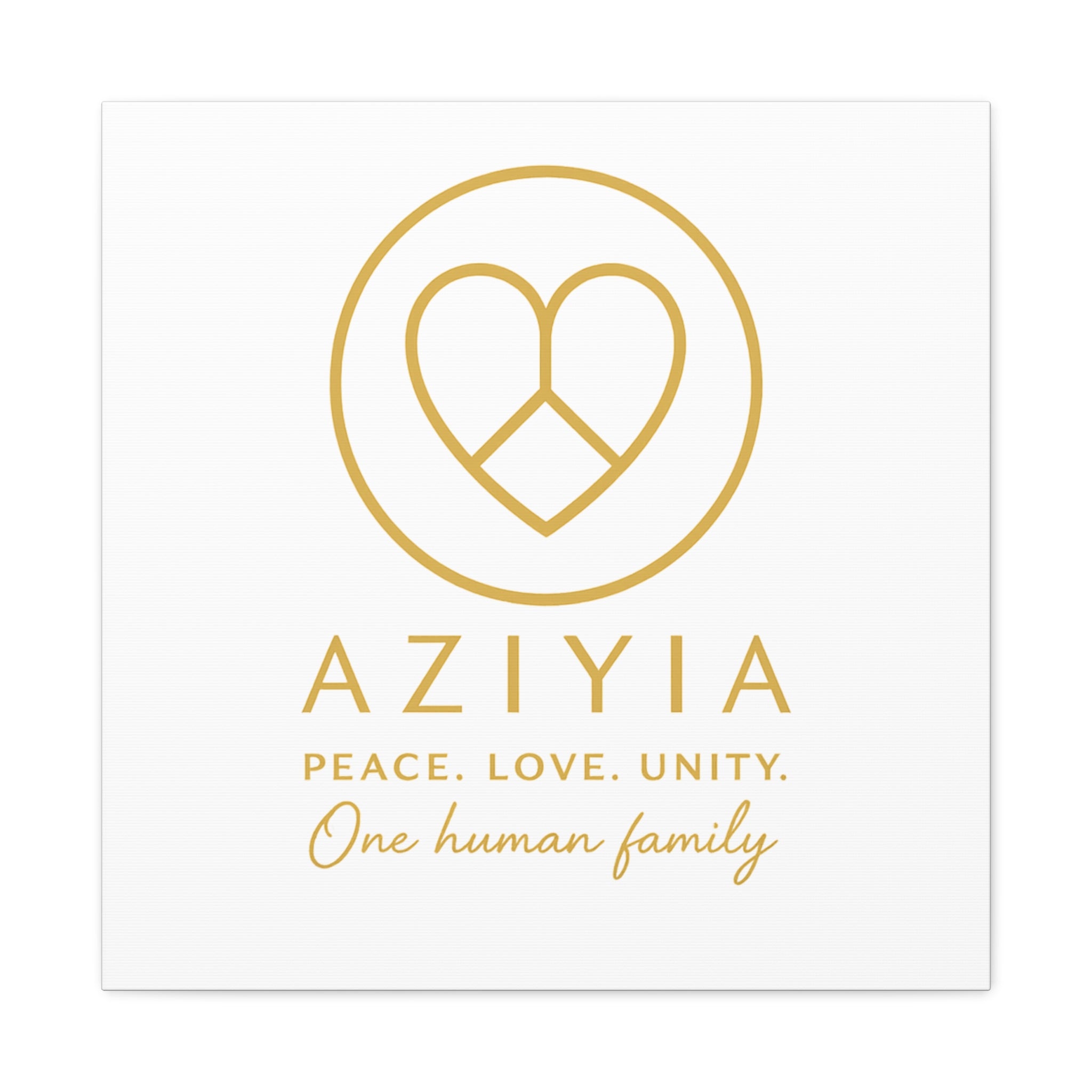AZIYIA Signature Canvas | Peace. Love. Unity. One Human Family. Wall Art