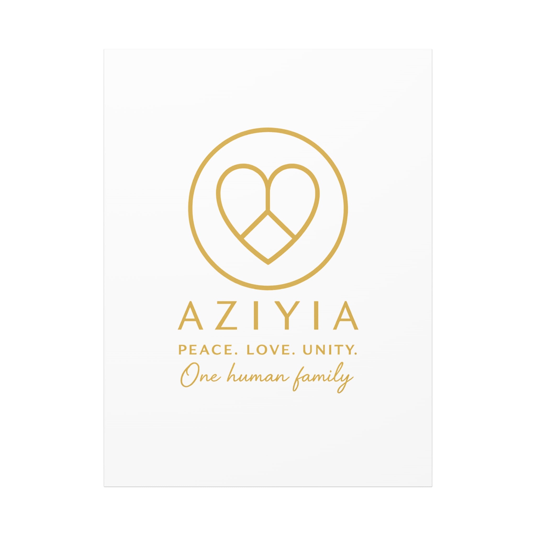 AZIYIA Signature Canvas | Peace. Love. Unity. One Human Family. Wall Art